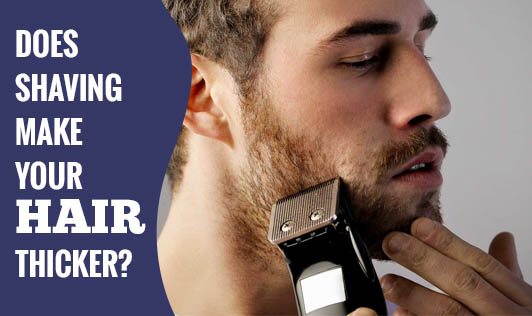 Does Shaving Make Your Hair Grow Back Thicker?