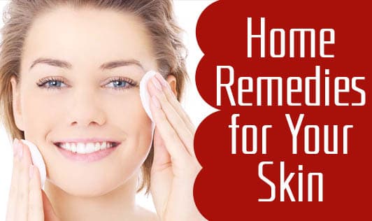 Home Remedies for Your Skin