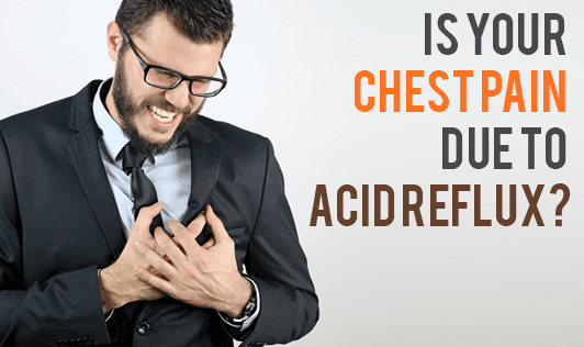 Is your Chest Pain Due to Acid Reflux?