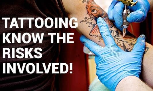 Risks Involved With Tattooing, If Not Done In The Right Manner