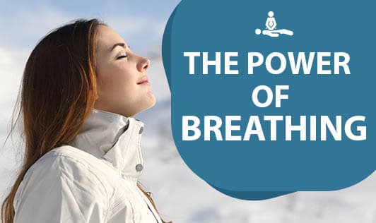 The Power of Breathing