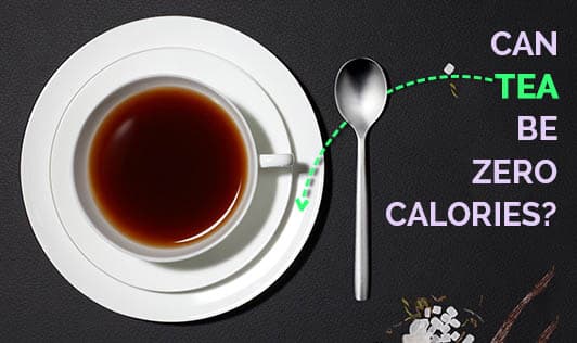 Can Tea Be Zero Calories?