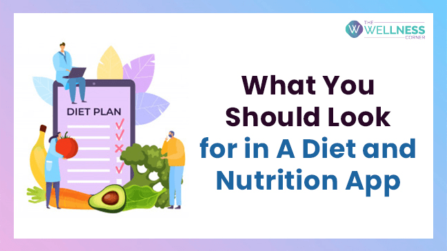 Here is What You Should Look for in A Diet & Nutrition Tracking App in 2023