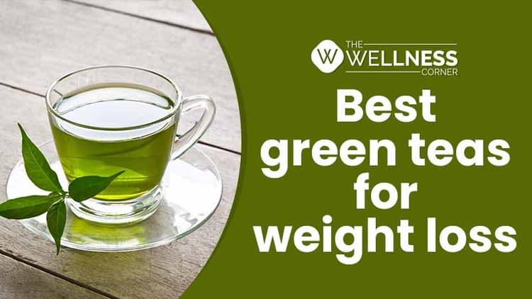 Best Green Teas for Weight Loss And Reduced Belly